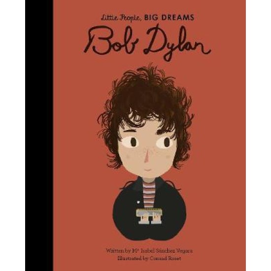 Bob Dylan (Little People, Big Dreams)