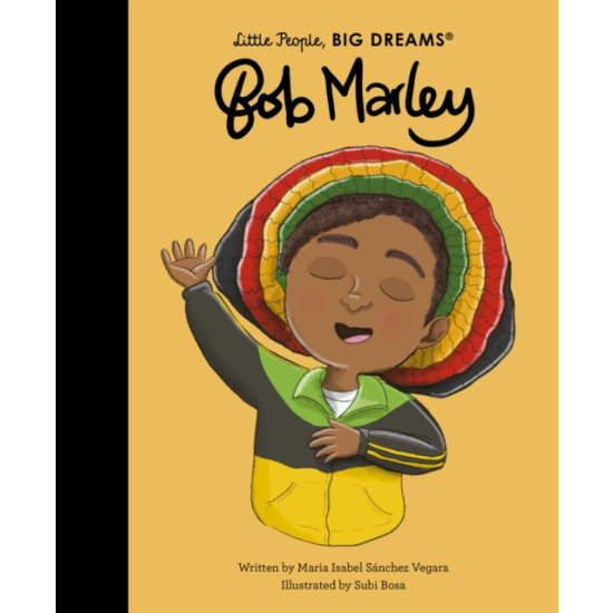 Bob Marley (Little People, Big Dreams) - Maria Isabel Sanchez Vegara