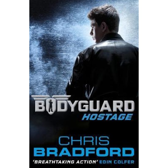 Bodyguard: Hostage (Book 1) - Chris Bradford