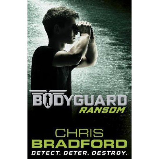 Bodyguard: Ransom (Book 2) - Chris Bradford