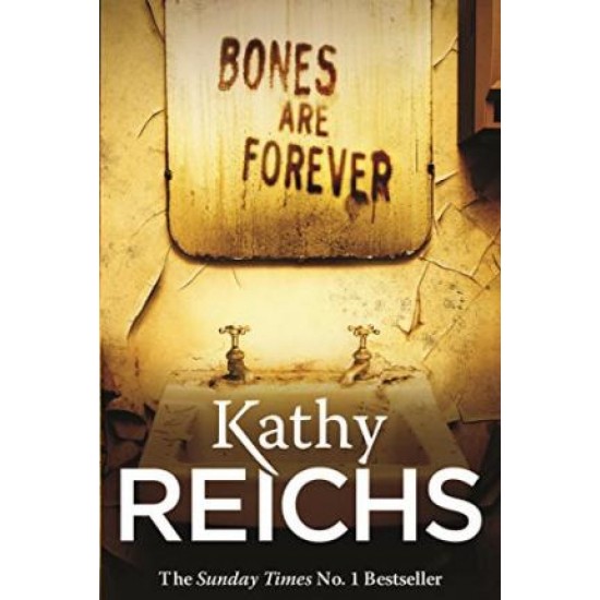 Bones Are Forever - Kathy Reichs - DELIVERY TO EU ONLY