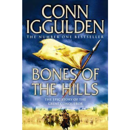 Bones of the Hill (Conqueror 3) - Conn Iggulden (DELIVERY TO SPAIN ONLY)