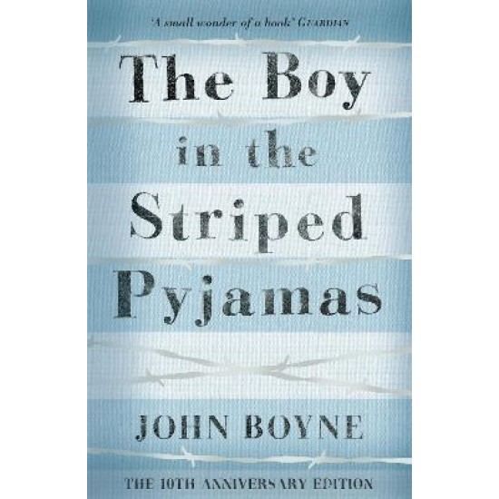 Boy in the Striped Pyjamas - John Boyne