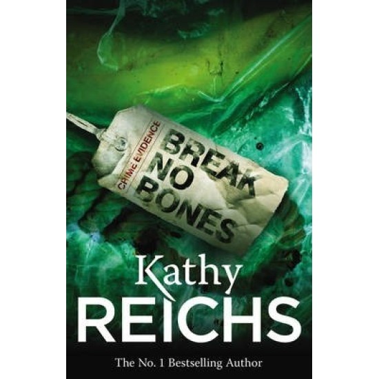 Break No Bones - Kathy Reichs - DELIVERY TO EU ONLY