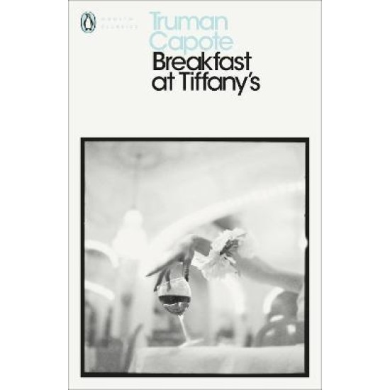 Breakfast at Tiffany's - Truman Capote