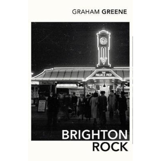 Brighton Rock - Graham Greene