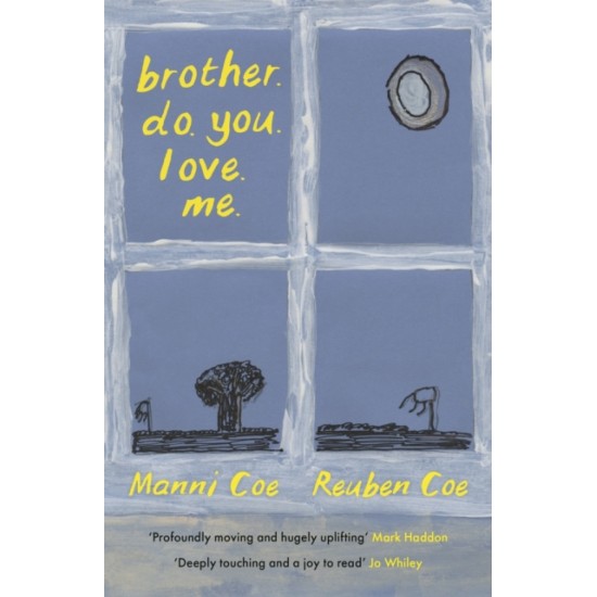 Brother Do You Love Me - Manni Coe and Reuben Coe