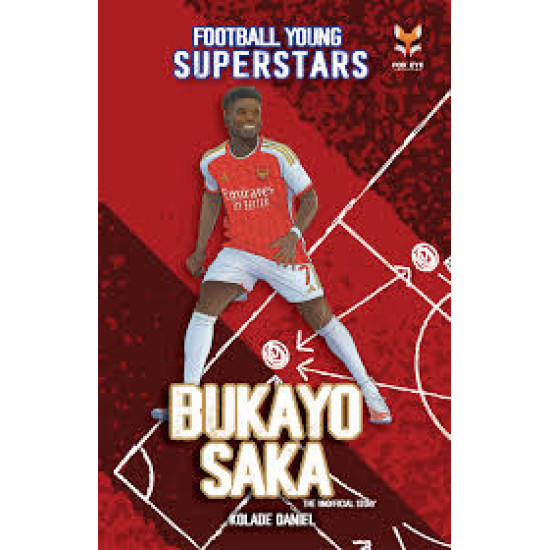 Bukayo Saka : Football Young Superstars
