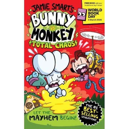 Bunny vs Monkey : Total Chaos : World Book Day 2026 - Jamie Smart