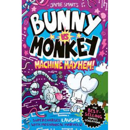 Bunny vs Monkey: Machine Mayhem - Jamie Smart