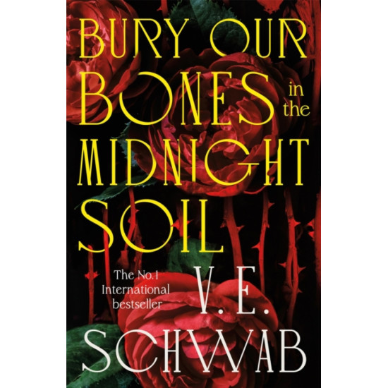 Bury Our Bones in the Midnight Soil - V. E. Schwab : Tiktok made me buy it!