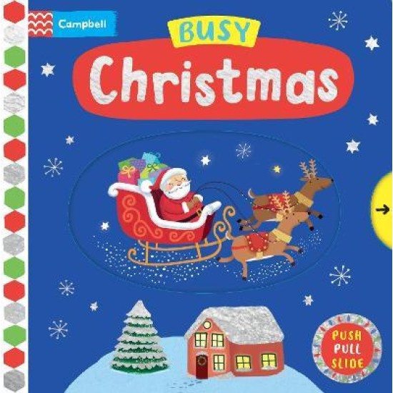 Busy Christmas (Push, pull and slide)