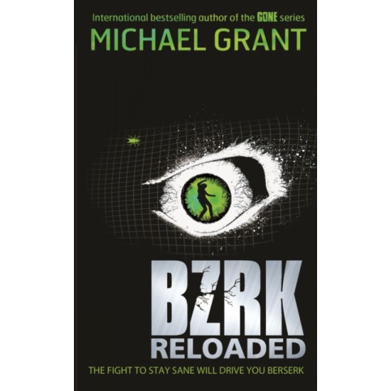 BZRK Reloaded (BZRK Series #2) - Michael Grant (DELIVERY TO EU ONLY)