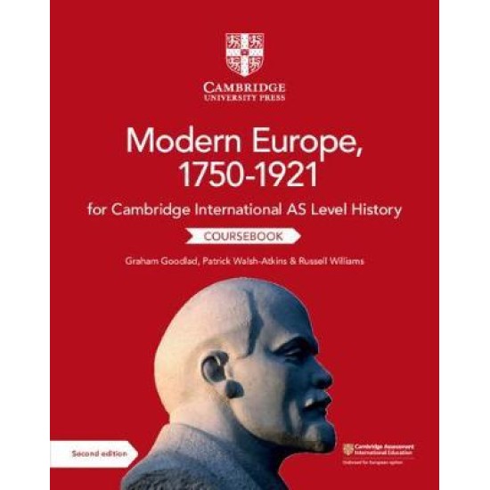 Cambridge International AS Level History Modern Europe, 1750-1921 Coursebook