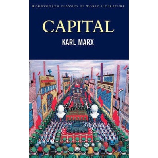 Capital: Volume One and Two - Karl Marx