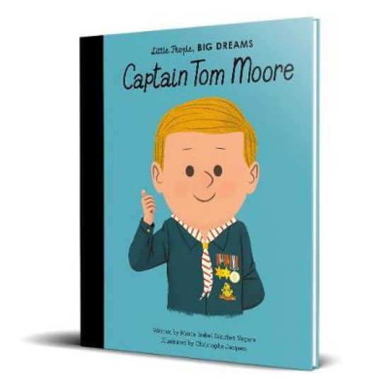 Captain Tom Moore (Little People, Big Dreams)