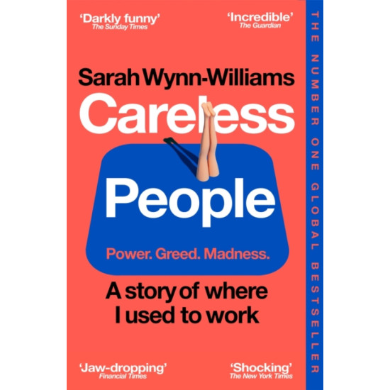Careless People : A story of where I used to work - Sarah Wynn-Williams