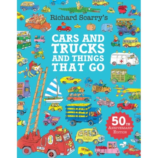 Cars and Trucks and Things That Go - Richard Scarry