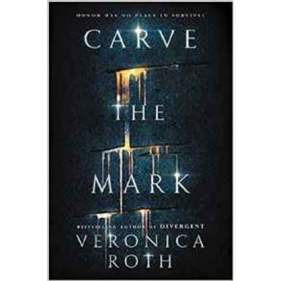 Carve the Mark - Veronica Roth