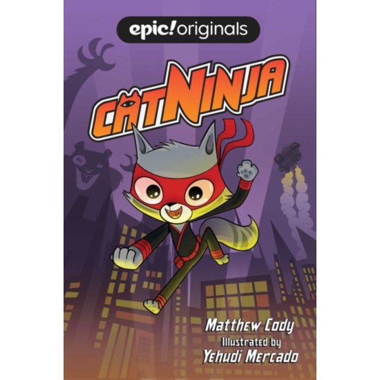 Cat Ninja : 1 - Matthew Cody