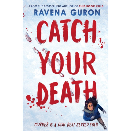 Catch Your Death - Ravena Guron