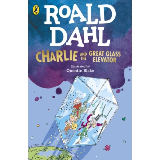 Charlie and the Great Glass Elevator - Roald Dahl