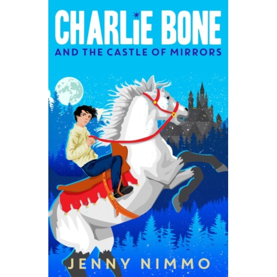 Charlie Bone and the Castle of Mirrors - Jenny Nimmo