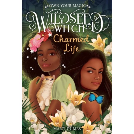 Charmed Life (Wildseed Witch Book 2) - Marti Dumas