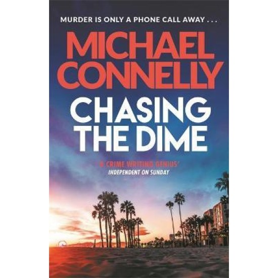 Chasing the Dime - Michael Connelly - DELIVERY TO EU ONLY
