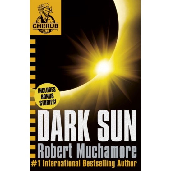 CHERUB: Dark Sun and other stories - Robert Muchamore