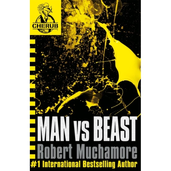 CHERUB 6 : Man vs Beast - Robert Muchamore