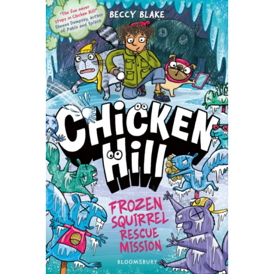 Chicken Hill: Frozen Squirrel Rescue Mission - Beccy Blake