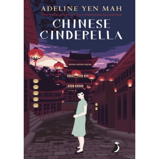 Chinese Cinderella - Adeline Yen Mah