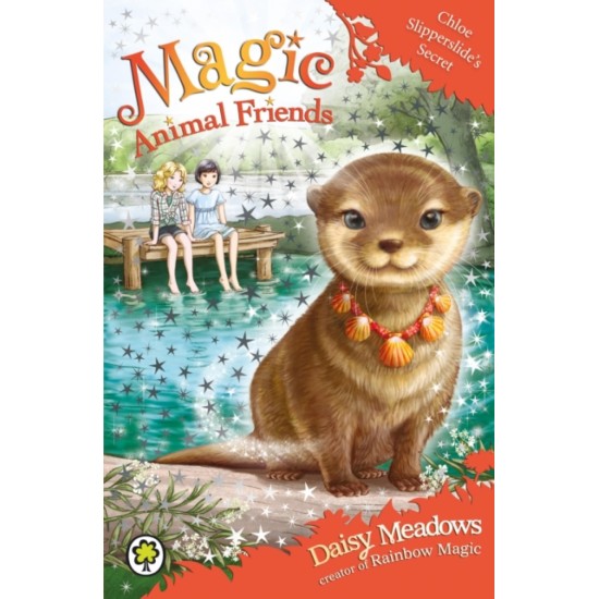 Chloe Slipperslide's Secret - Daisy Meadows (Magic Animal Friends) DELIVERY TO SPAIN ONLY)