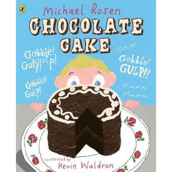 Chocolate Cake - Michael Rosen