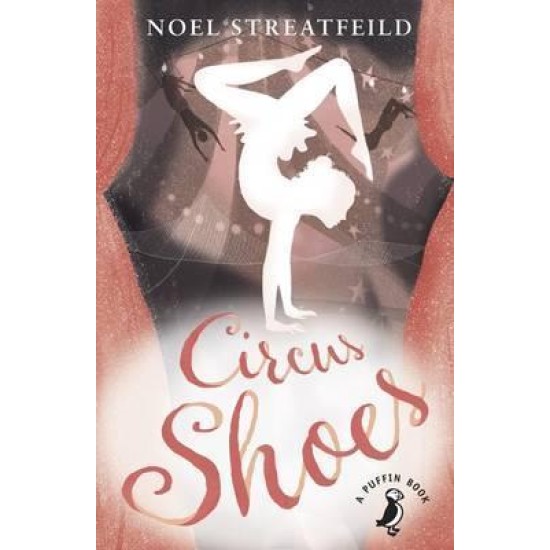 Circus Shoes - Noel Streatfeild