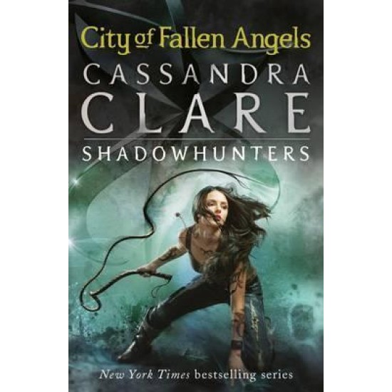 City of Fallen Angels (The Mortal Instruments 4) - Cassandra Clare 