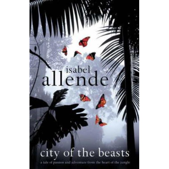 City of the Beasts - Isabel Allende
