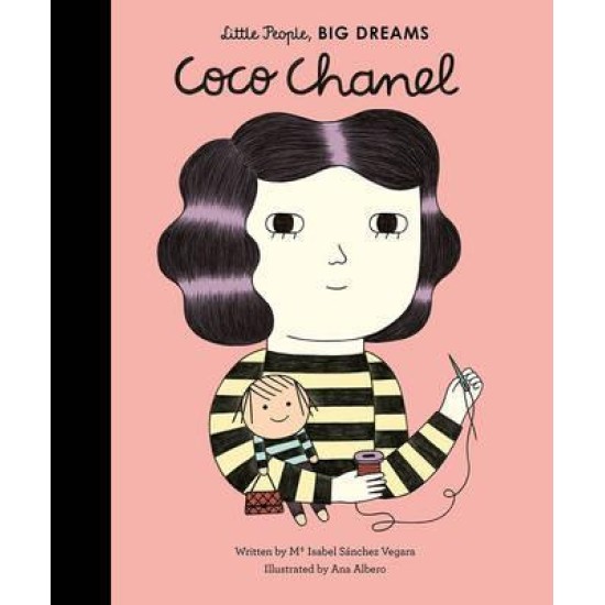 Coco Chanel (Little People, Big Dreams) - Maria Isabel Sanchez Vegara