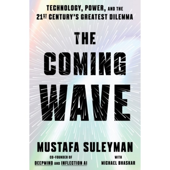 Coming Wave - Mustafa Suleyman 