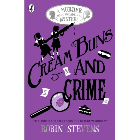 Cream Buns and Crime : A Murder Most Unladylike Mystery