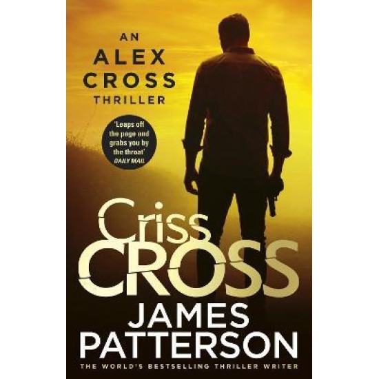 Criss Cross (Alex Cross) - James Patterson (DELIVERY TO EU ONLY)