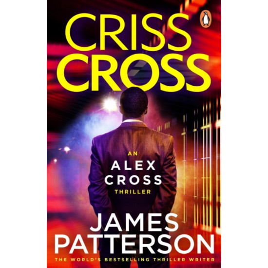 Criss Cross (Alex Cross) - James Patterson