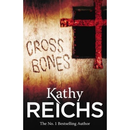 Cross Bones - Kathy Reichs - DELIVERY TO EU ONLY
