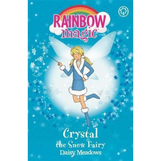 Rainbow Magic Weather Fairies : Crystal the Snow Fairy - Daisy Meadows