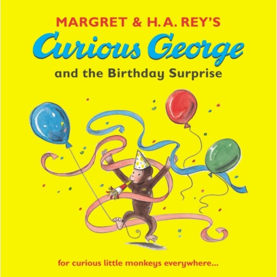 Curious George and the Birthday Surprise - Margret Rey