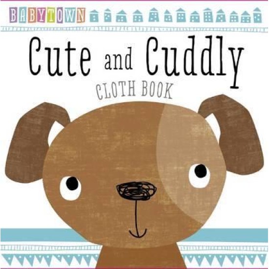 Baby Town: Cute and Cuddly Cloth Book (DELIVERY TO EU ONLY)