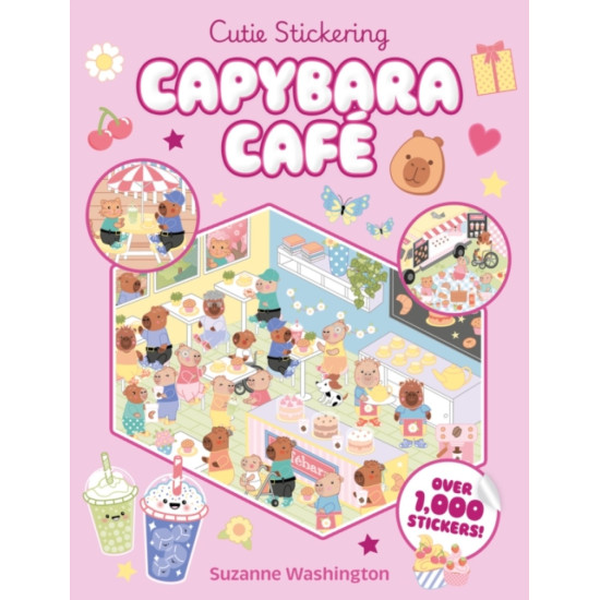Cutie Stickering Capybara Cafe : The Ultimate Cosy Sticker Book