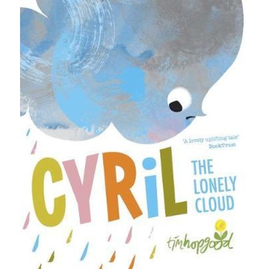 Cyril the Lonely Cloud - Tim Hopgood