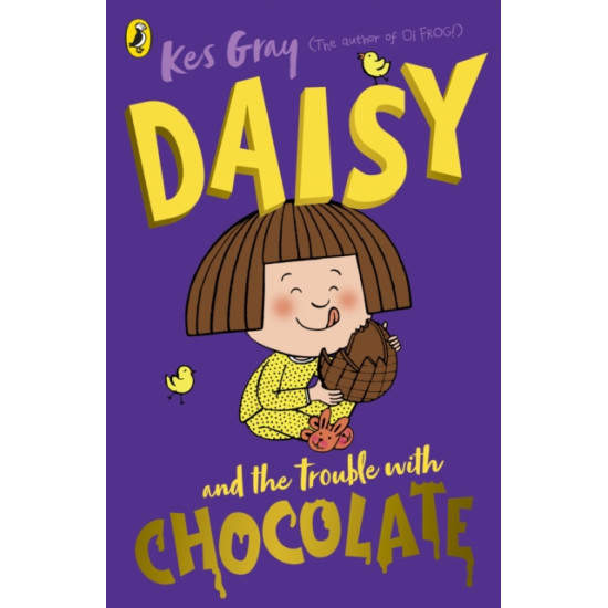 Daisy and the Trouble with Chocolate - Kes Gray